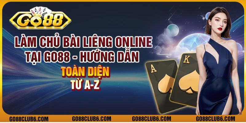 Làm chủ bài liêng online tại Go88: Hướng dẫn toàn diện từ A-Z